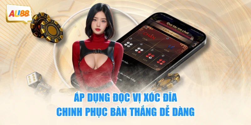 Áp dụng đọc vị Xóc Đĩa chinh phục bàn thắng dễ dàng