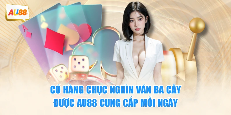 Có hàng chục nghìn ván ba cây được AU88 cung cấp mỗi ngày