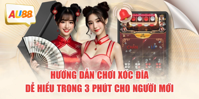 huong-dan-choi-xoc-dia-de-hieu-trong-3-phut-cho-nguoi-moi