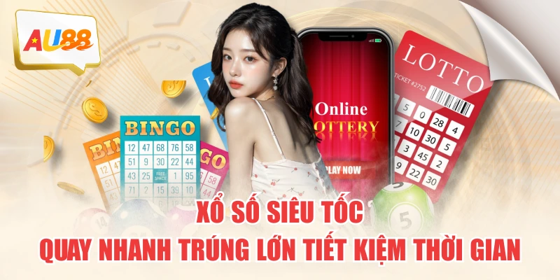 xo-so-sieu-toc-quay-nhanh-trung-lon-tiet-kiem-thoi-gian